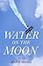 Water on the Moon