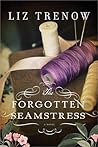 The Forgotten Seamstress by Liz Trenow