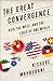 The Great Convergence: Asia, the West, and the Logic of One World