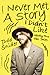 I Never Met a Story I Didn't Like: Mostly True Tall Tales