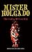 Mister Holgado