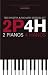 2 Pianos, 4 Hands
