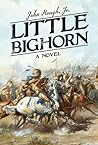 Little Bighorn by John Hough Jr.