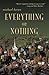 Everything or Nothing