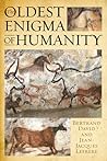 The Oldest Enigma of Humanity: The Key to the Mystery of the Paleolithic Cave Paintings