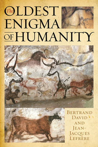 The Oldest Enigma of Humanity: The Key to the Mystery of the Paleolithic Cave Paintings (Hardcover)