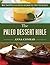 The Paleo Dessert Bible: Mo...