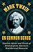 Mark Twain on Common Sense: Timeless Advice and Words of Wisdom from America's Most-Revered Humorist