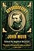 An Autobiography of John Muir