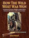 How the Wild West...