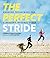 The Perfect Stride: A Runne...