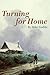 Turning for Home by Mike Gaddis