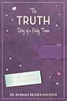 The Truth by Barbara Becker Holstein