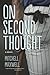 On Second Thought by Mitchell Maxwell