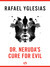 Dr. Neruda's Cure for Evil by Rafael Yglesias