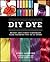 DIY Dye: Bright and Funky Temporary Hair Coloring You Do at Home