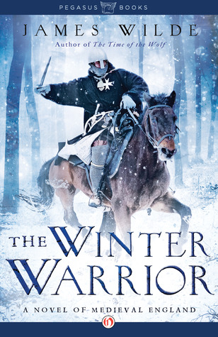 The Winter Warrior: A Novel of Medieval England