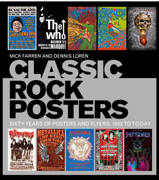 Classic Rock Posters: Sixty Years of Posters and Flyers: 1952 to today (Paperback)