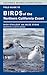 Field Guide to Birds of the Northern California Coast (California Natural History Guides) (Volume 109)