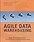 Agile Data Warehousing: Delivering World-Class Business Intelligence Systems Using Scrum and XP