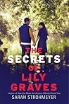 The Secrets of Lily Graves by Sarah Strohmeyer