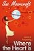 Where the Heart is by Sue Moorcroft