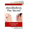 Manifesting The Secret: The Seven Highly Effective Words for Applying Law of Attraction (Law of Attraction Series)