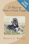 25 Ways to Raise a Great Puppy