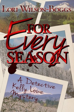For Every Season (Detective Kelly Lowe #2)