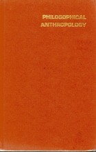 Philosophical Anthropology