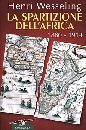La spartizione dell'Africa. 1880-1914 (Hardcover)
