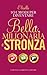 101 modi per diventare bella, milionaria e stronza by Eliselle