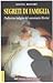 Segreti di famiglia. La dodicesima indagine del commissario Martini