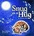 Snug as a hug