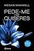 Pede-Me O Que Quiseres (Pede-Me O Que Quiseres, #1)