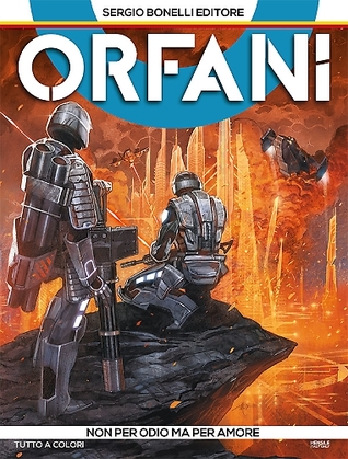 Orfani n. 2: Non per odio ma per amore