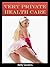 Very Private Heathcare by Kelly Sanders