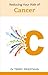 Reducing Your Risk of Cancer by Terry J. Priestman Reducing Your Risk of Cancer by Terry J. Priestman
