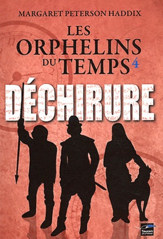 Déchirure (Les orphelins du temps, #4)
