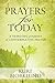Prayers for Today: A Yearlo...