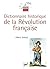 Dictionnaire historique de la Révolution française