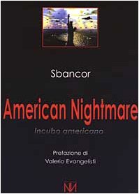 American nightmare. Incubo americano (Paperback)