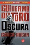 Oscura by Guillermo del Toro