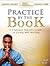 Practice By the Book: A Christian Doctor's guide to Living and Serving
