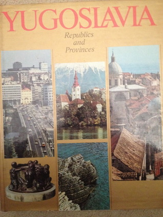 YUGOSLAVIA REPUBLICS AND PROVINCES