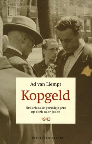 Kopgeld - Nederlandse premiejagers op zoek naar joden (Paperback)