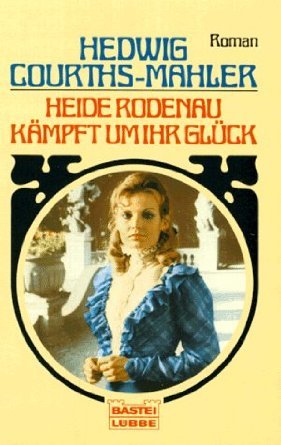 Heide Rodenau kämpft um ihr Glück (Paperback)