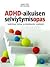ADHD-aikuisen selviytymisopas