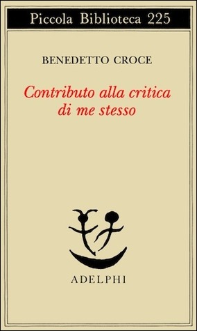 Contributo alla critica di me stesso