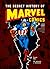 The Secret History Of Marvel Comics by Blake Bell